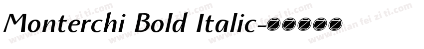 Monterchi Bold Italic字体转换